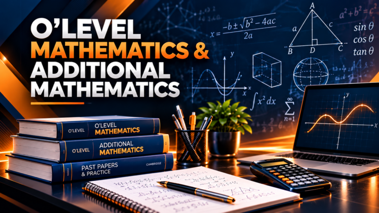 O’Level Mathematics & Additional Mathematics